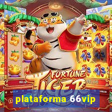 plataforma 66vip